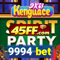 9994 bet